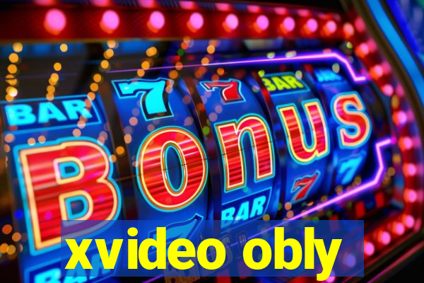 xvideo obly