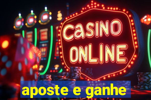 aposte e ganhe
