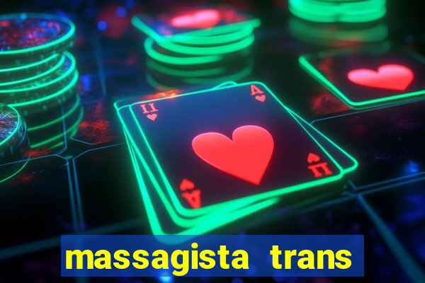 massagista trans são paulo