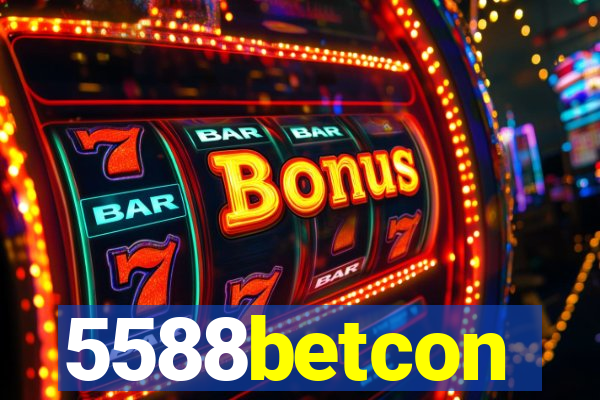 5588betcon