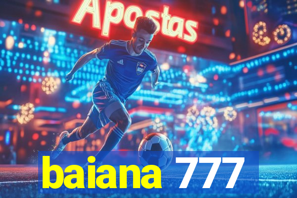 baiana 777