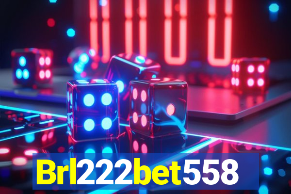 Brl222bet558