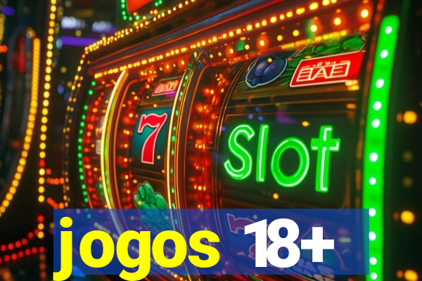 jogos 18+