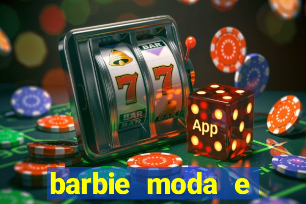 barbie moda e magia boneca
