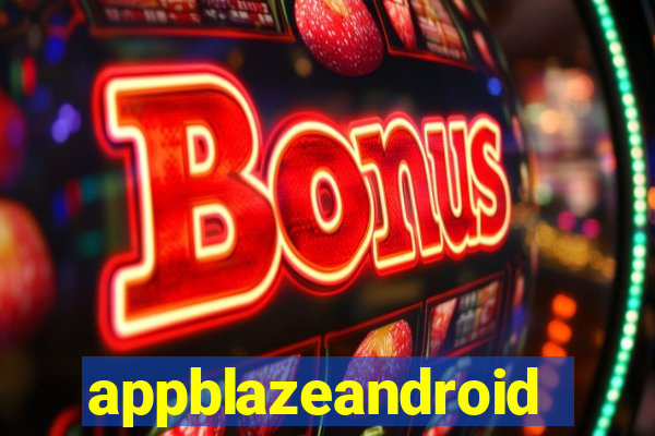 appblazeandroid