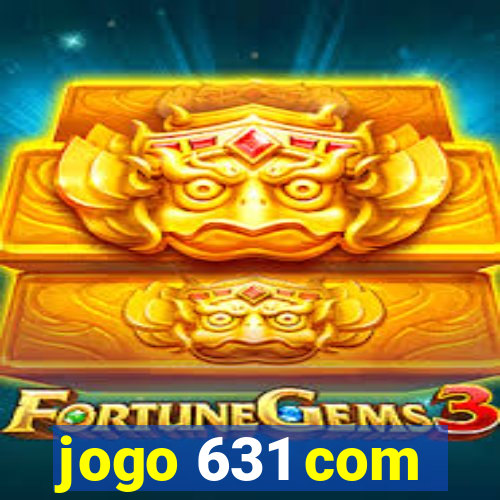 jogo 631 com
