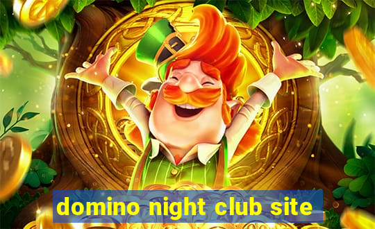 domino night club site