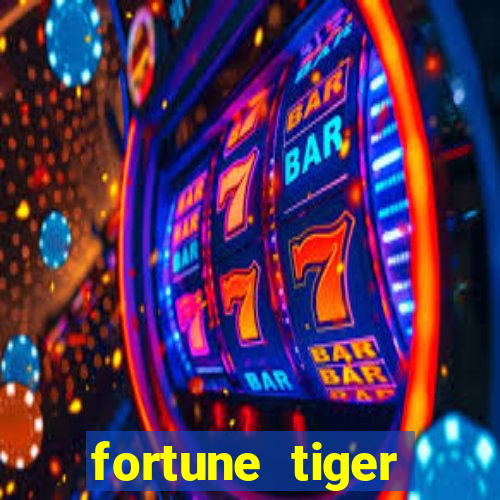 fortune tiger aposta de 1 real