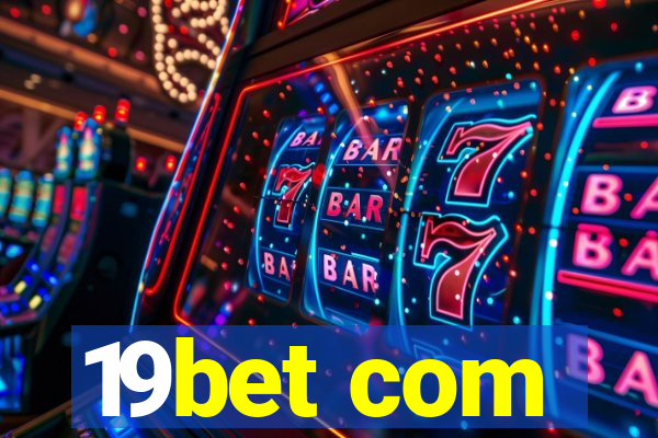 19bet com