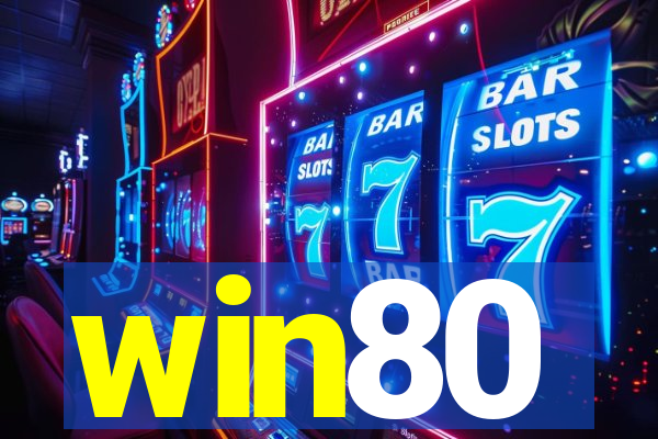 win80