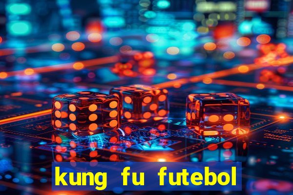 kung fu futebol clube download utorrent