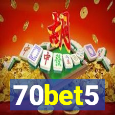 70bet5