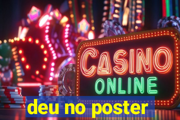 deu no poster