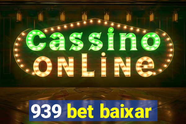 939 bet baixar