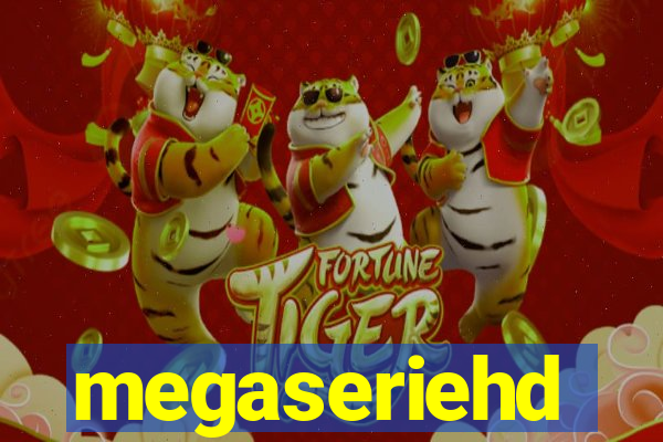 megaseriehd