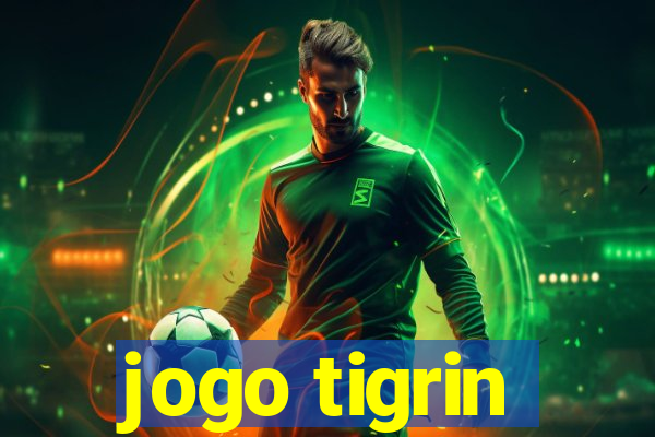 jogo tigrin