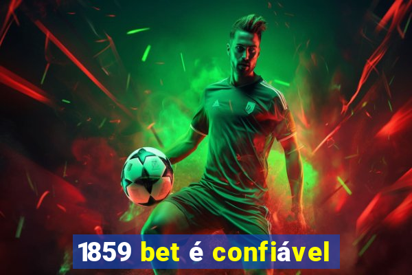 1859 bet é confiável