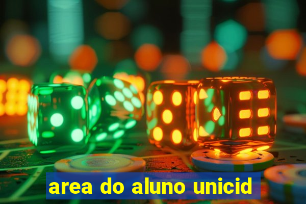 area do aluno unicid