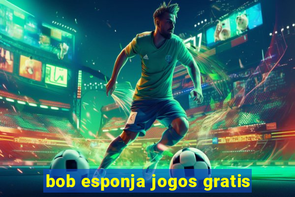 bob esponja jogos gratis