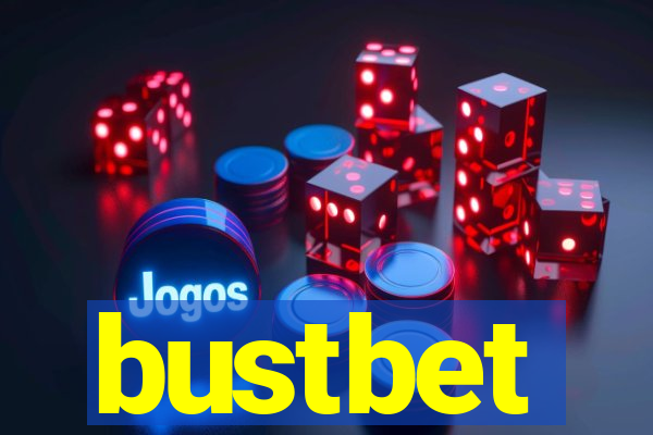 bustbet