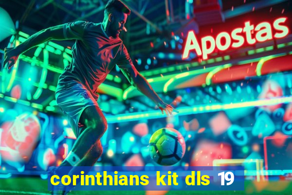 corinthians kit dls 19