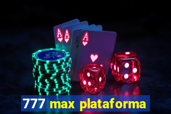 777 max plataforma