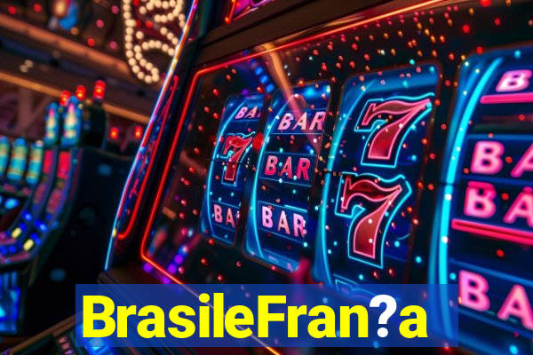 BrasileFran?a