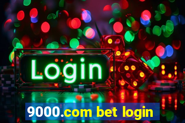 9000.com bet login