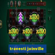 travesti joinville