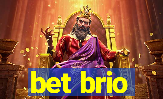 bet brio