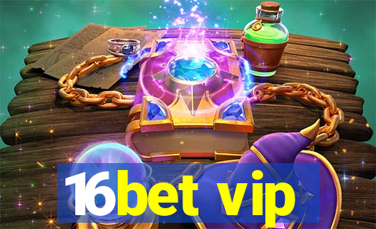 16bet vip