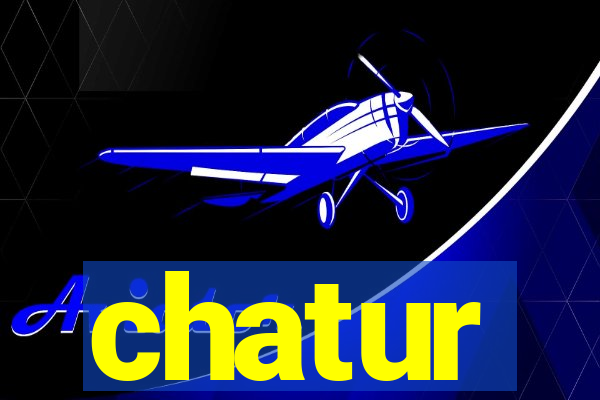chatur