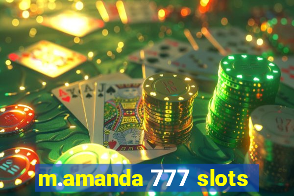 m.amanda 777 slots