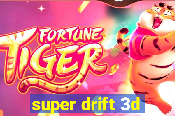 super drift 3d