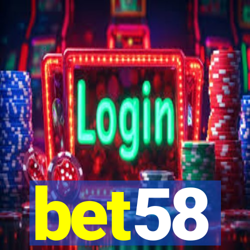 bet58