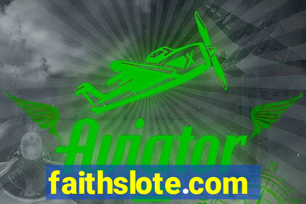 faithslote.com
