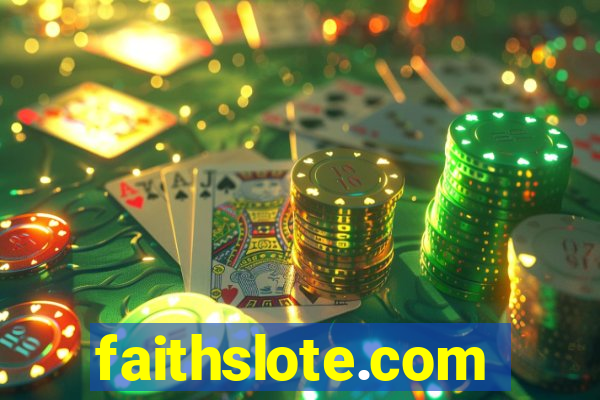 faithslote.com