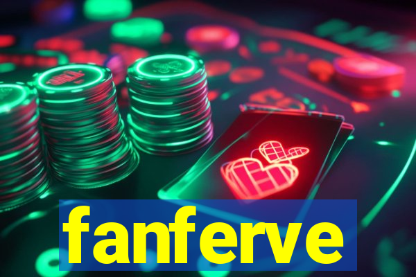 fanferve