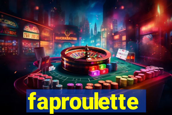faproulette