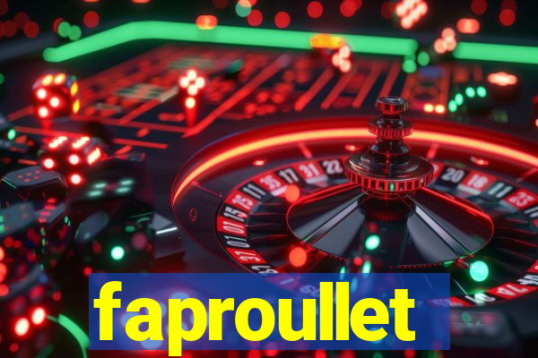 faproullet