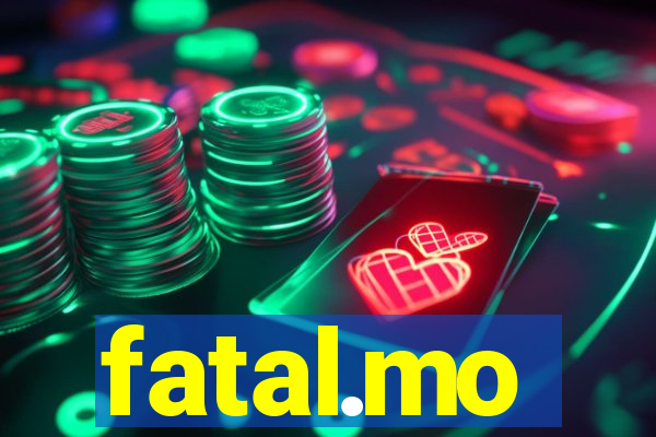 fatal.mo
