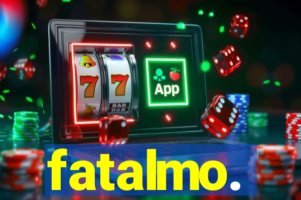 fatalmo.
