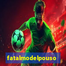 fatalmodelpousoalegre