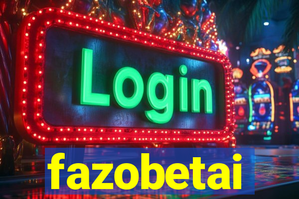 fazobetai