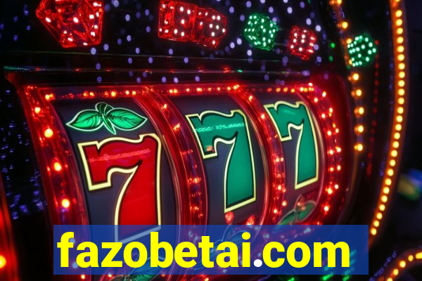fazobetai.com