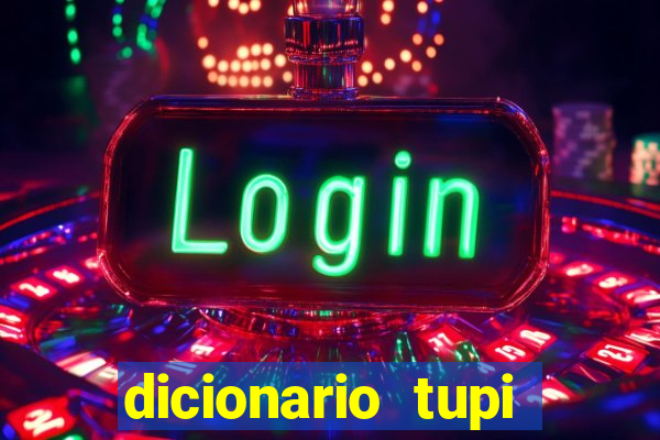 dicionario tupi guarani on line