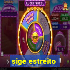 sige estreito