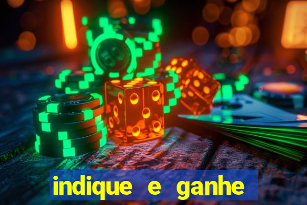 indique e ganhe casa de aposta