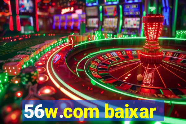 56w.com baixar