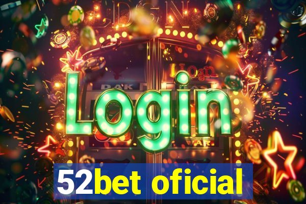 52bet oficial